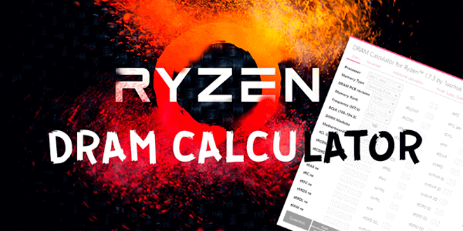 Как пользоваться DRAM Calculator for Ryzen